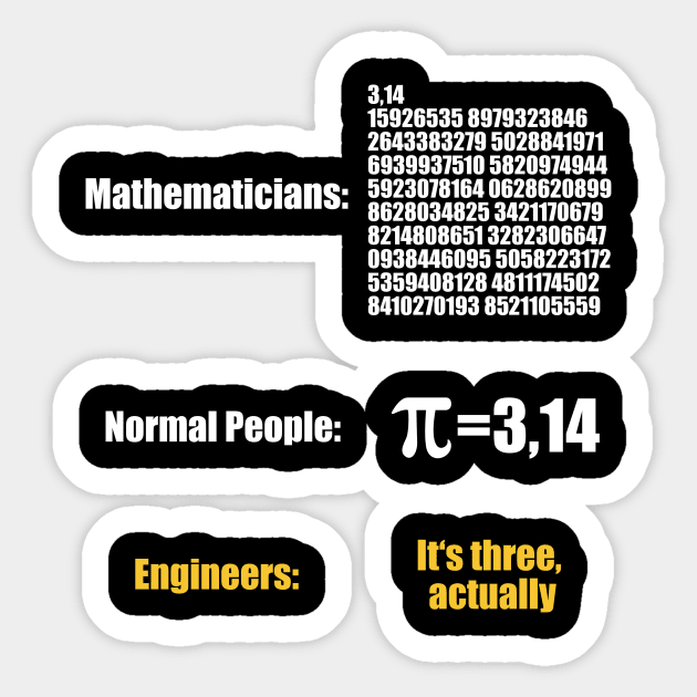 Mathematician Engineer Pi Sticker by funkyteesfunny